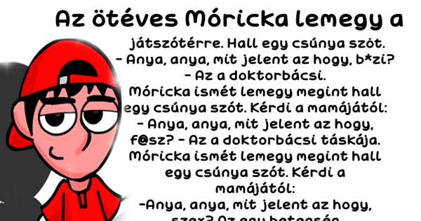 az egyik legjobb Móricka vicc